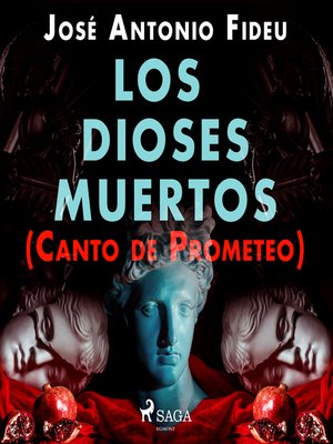 cover image of Los dioses muertos (Canto de Prometeo)